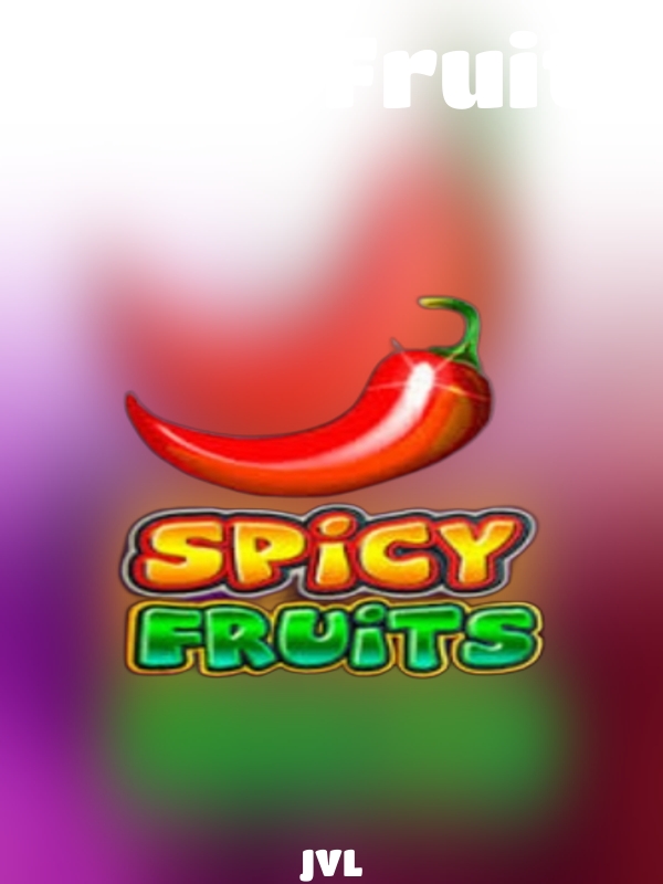 Spicy Fruits slot JVL