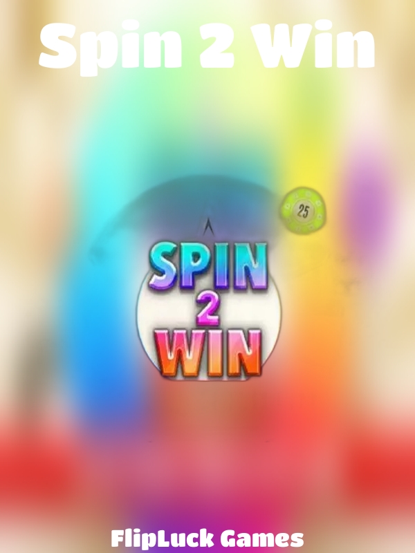 Spin 2 Win slot FlipLuck Games