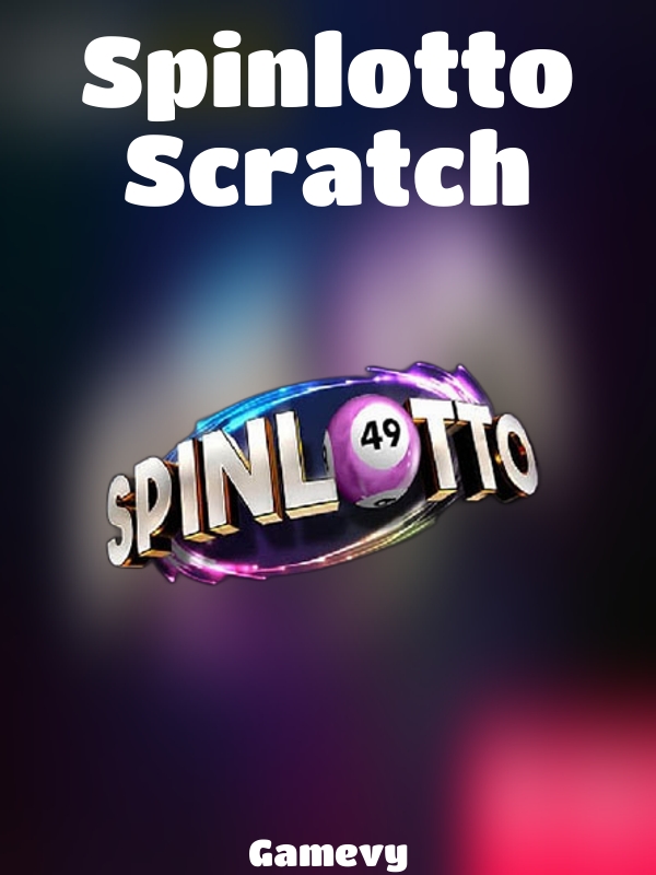 Spinlotto Scratch slot Gamevy