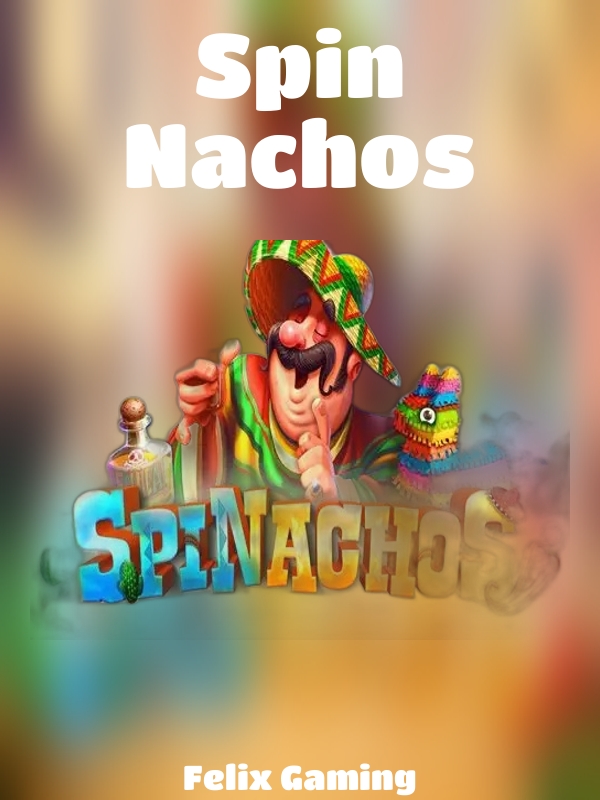 Spin Nachos slot Felix Gaming