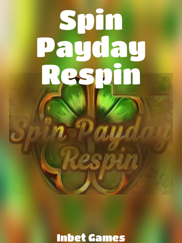 Spin Payday Respin slot Inbet Games