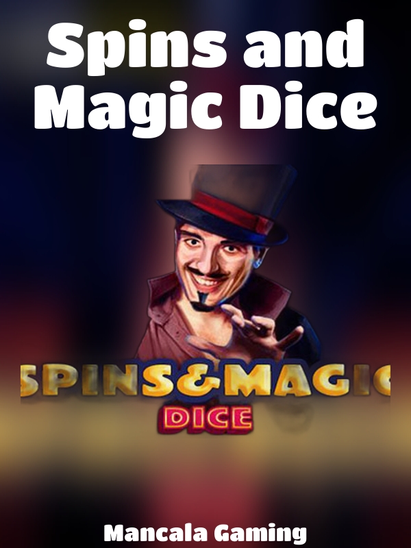 Spins and Magic Dice slot Mancala Gaming