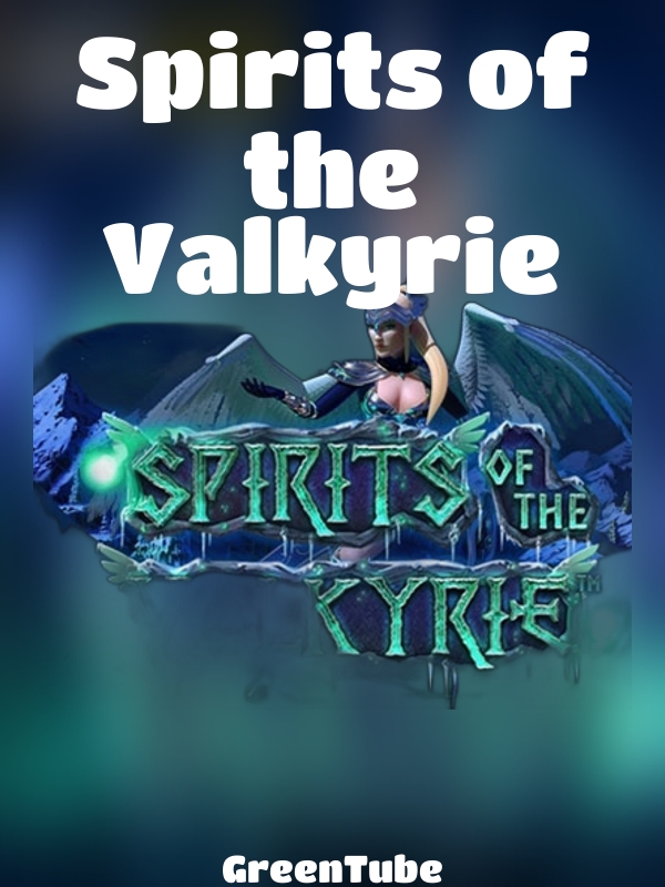 Spirits of the Valkyrie slot GreenTube