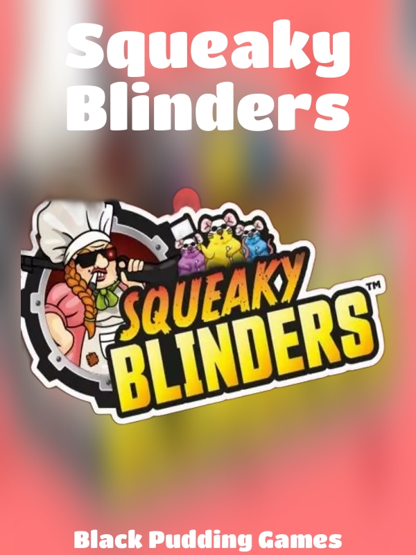 Squeaky Blinders slot Black Pudding Games