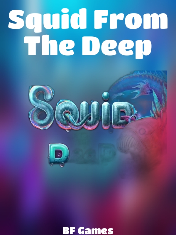 Squid From The Deep slot BF Games