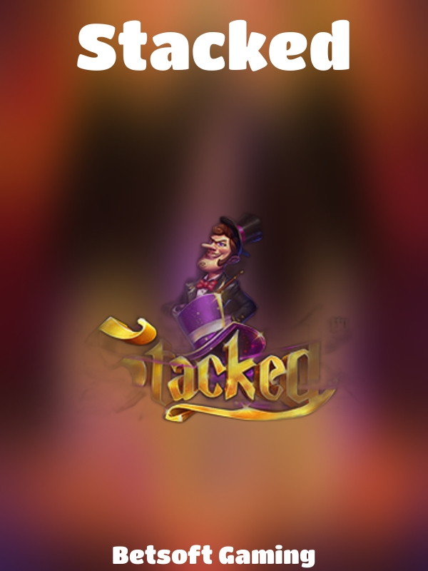 Stacked slot Betsoft Gaming