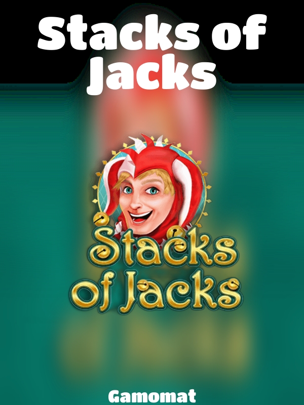 Stacks of Jacks slot Gamomat