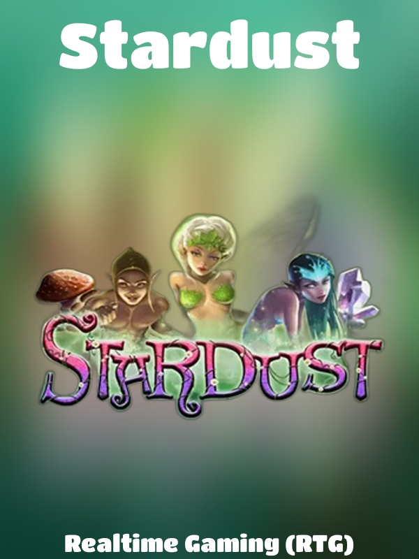 Stardust slot Realtime Gaming (RTG)