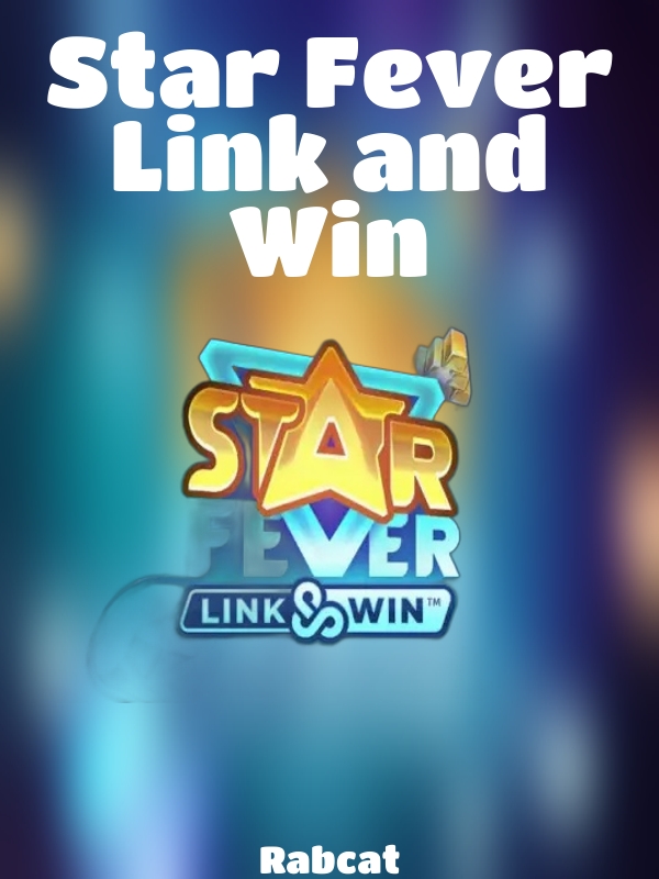 Star Fever Link and Win slot Rabcat