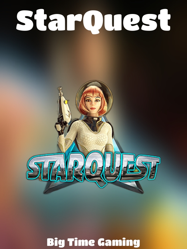 StarQuest slot Big Time Gaming