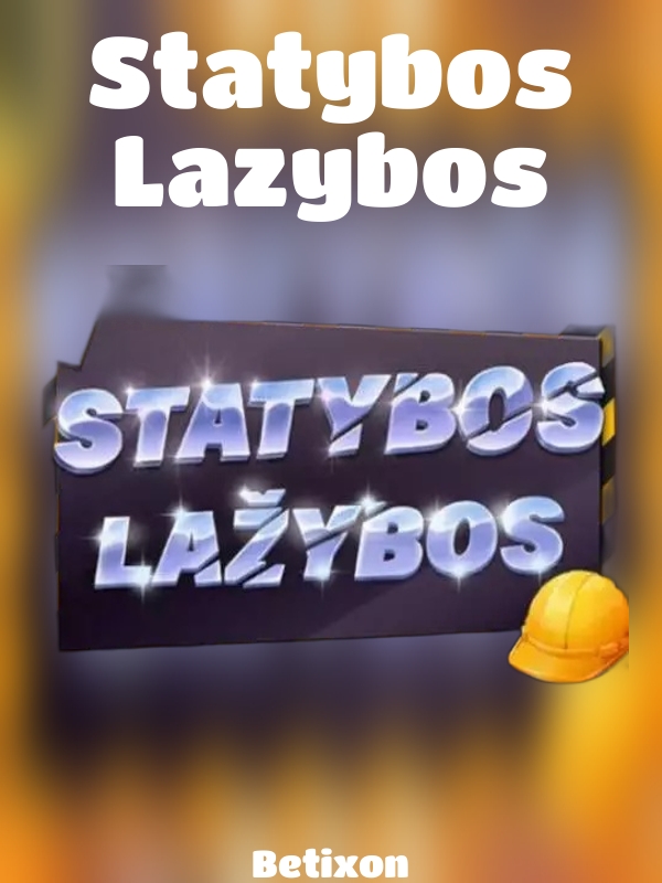 Statybos Lazybos slot Betixon