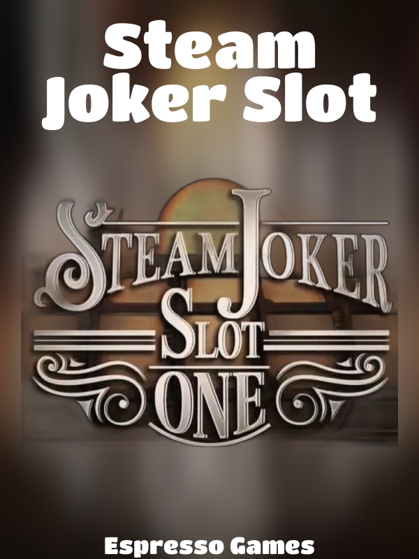 Steam Joker Slot slot Espresso Games