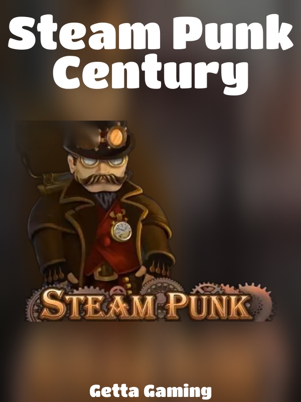 Steam Punk Century slot Getta Gaming