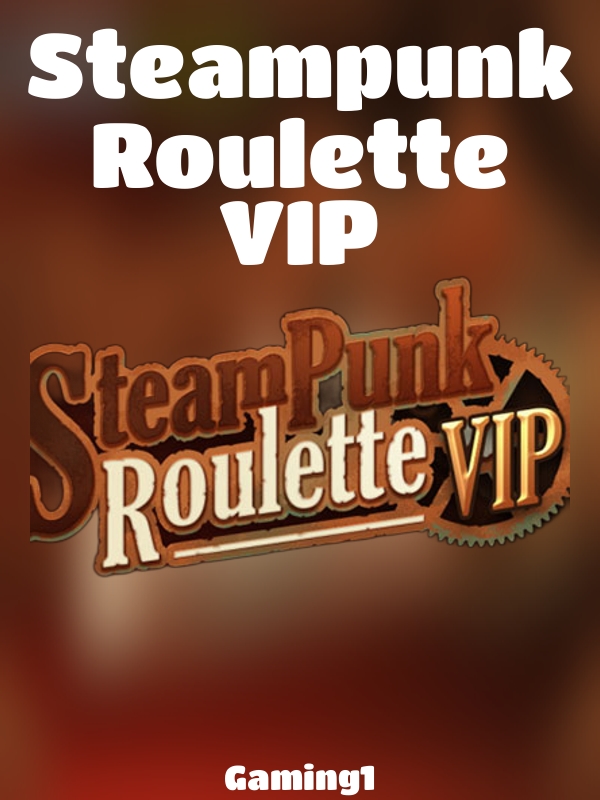 Steampunk Roulette VIP slot Gaming1