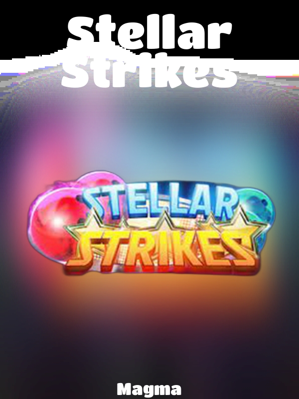 Stellar Strikes slot Magma