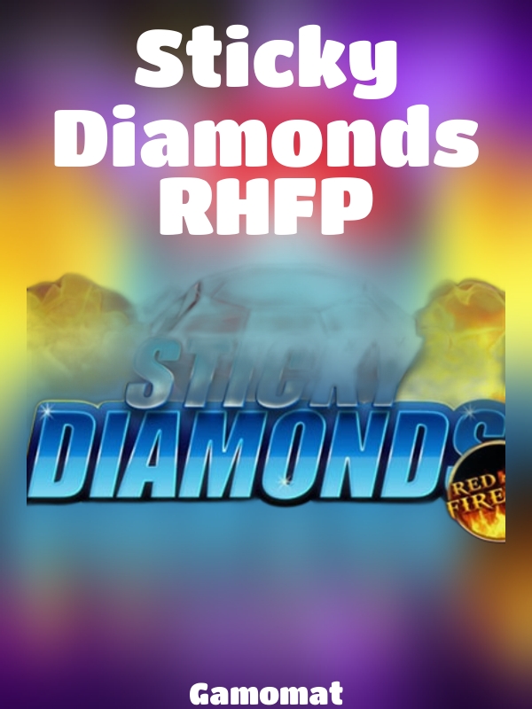 Sticky Diamonds RHFP slot Gamomat