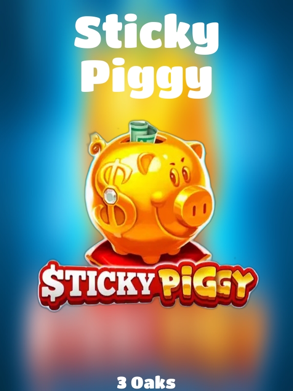 Sticky Piggy slot 3 Oaks