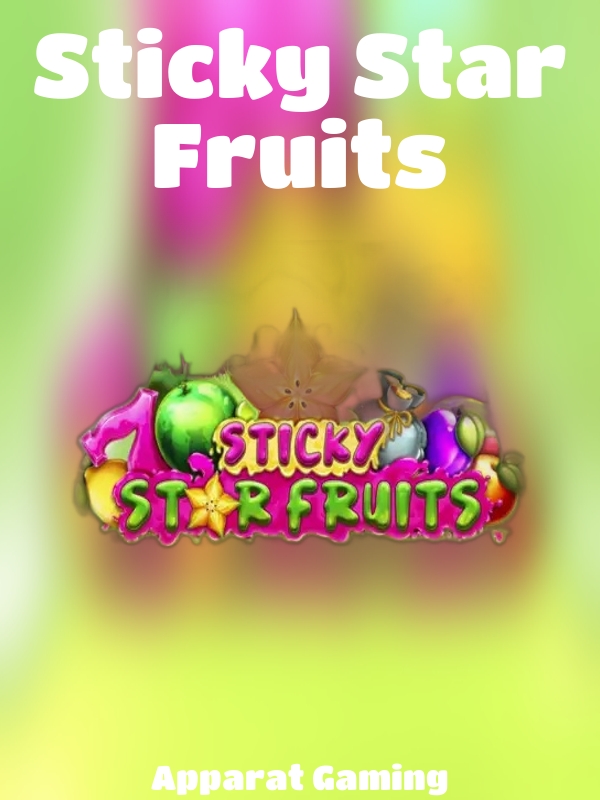 Sticky Star Fruits slot Apparat Gaming