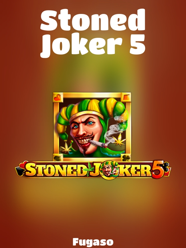 Stoned Joker 5 slot Fugaso