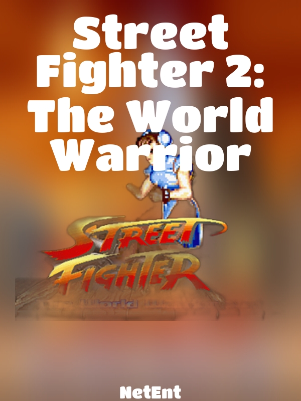 Street Fighter 2: The World Warrior slot NetEnt