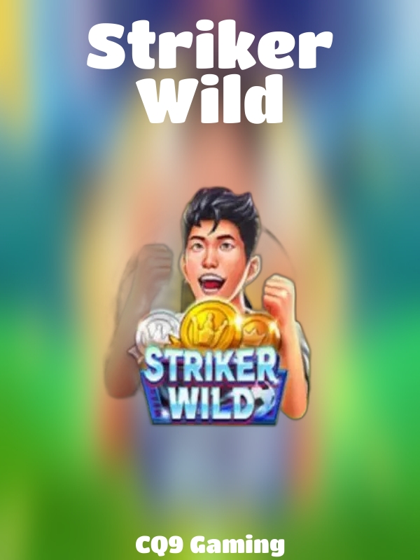 Striker Wild slot CQ9 Gaming