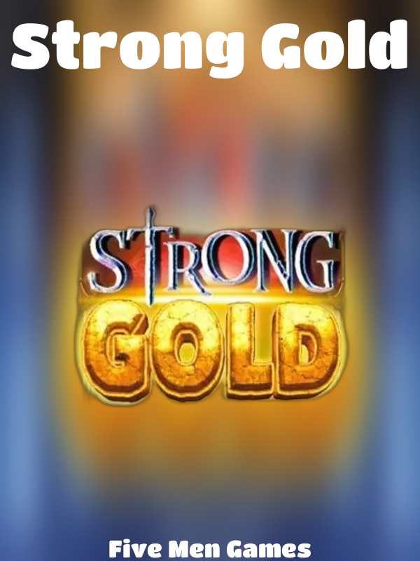 Strong Gold slot Five Men Games