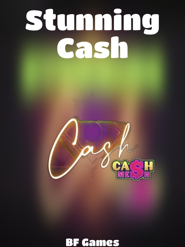 Stunning Cash slot BF Games