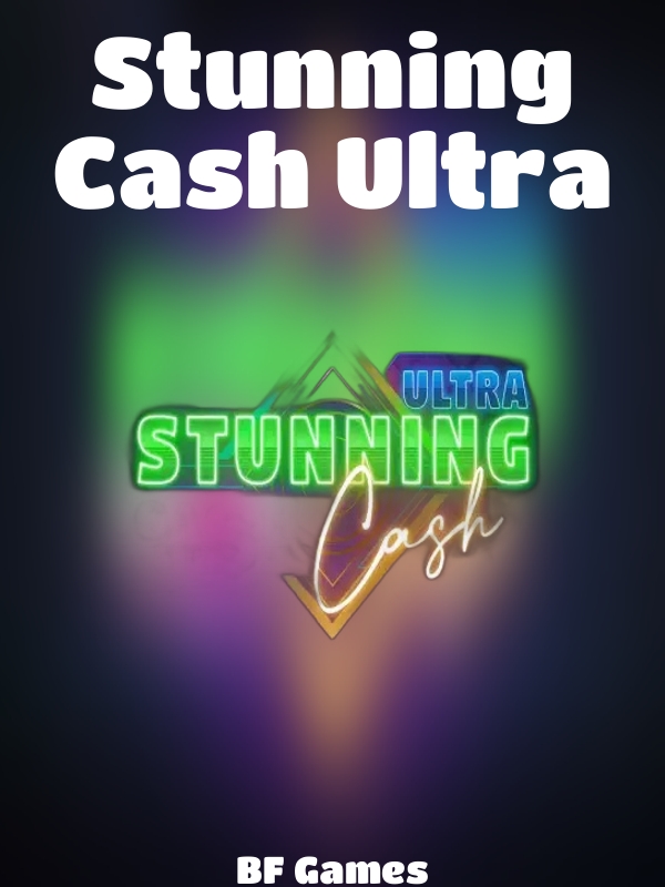 Stunning Cash Ultra slot BF Games