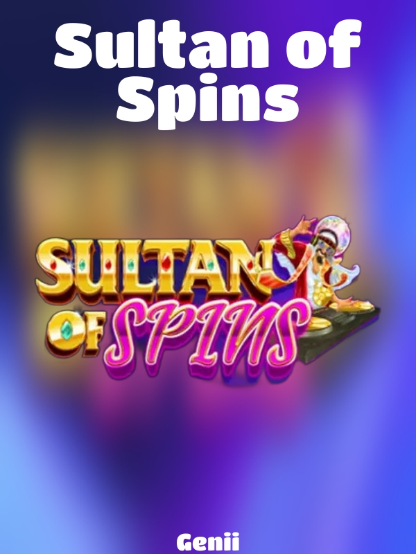 Sultan of Spins slot Genii