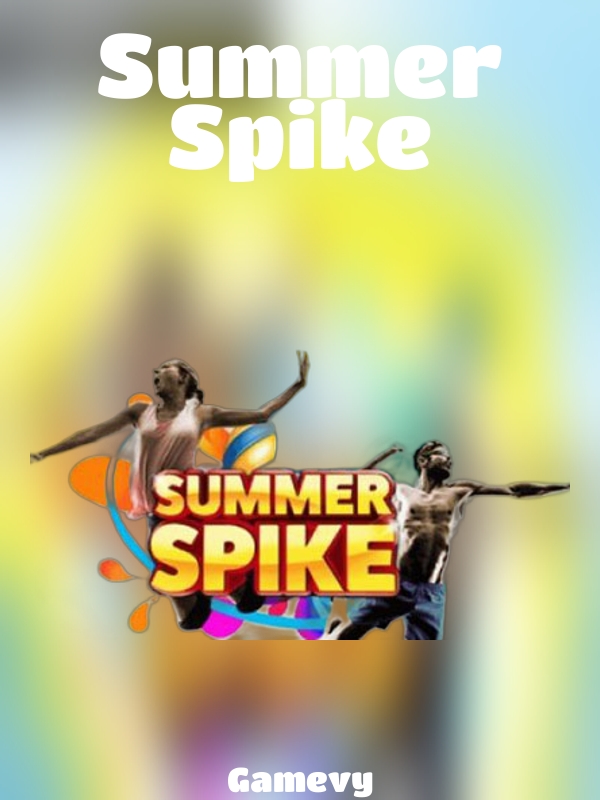 Summer Spike slot Gamevy