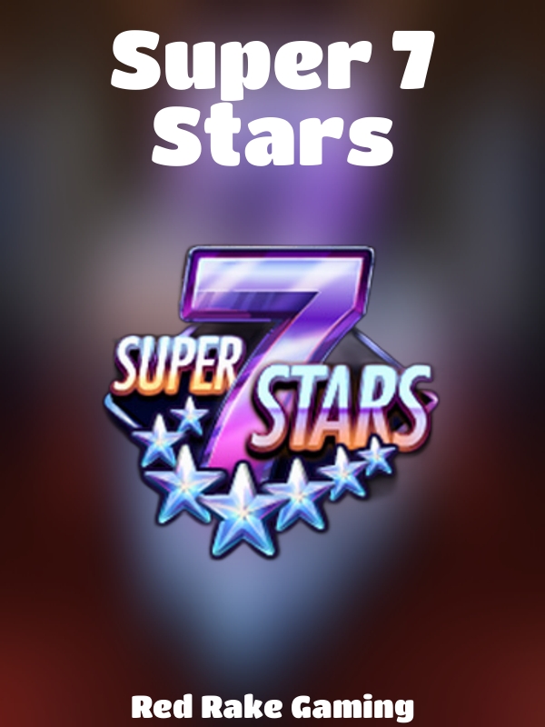 Super 7 Stars slot Red Rake Gaming