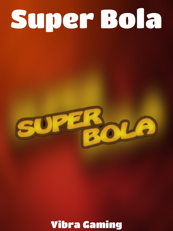 Super Bola slot Vibra Gaming