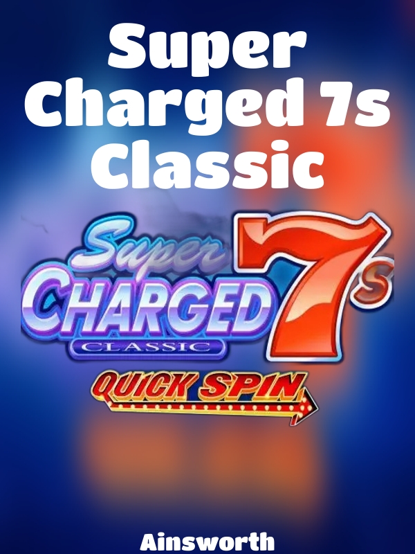 Super Charged 7s Classic slot Ainsworth