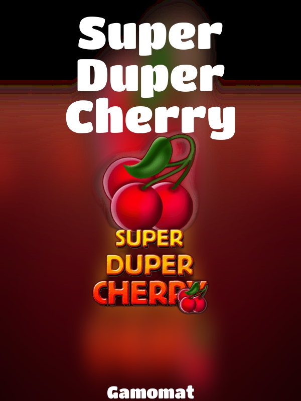 Super Duper Cherry slot Gamomat