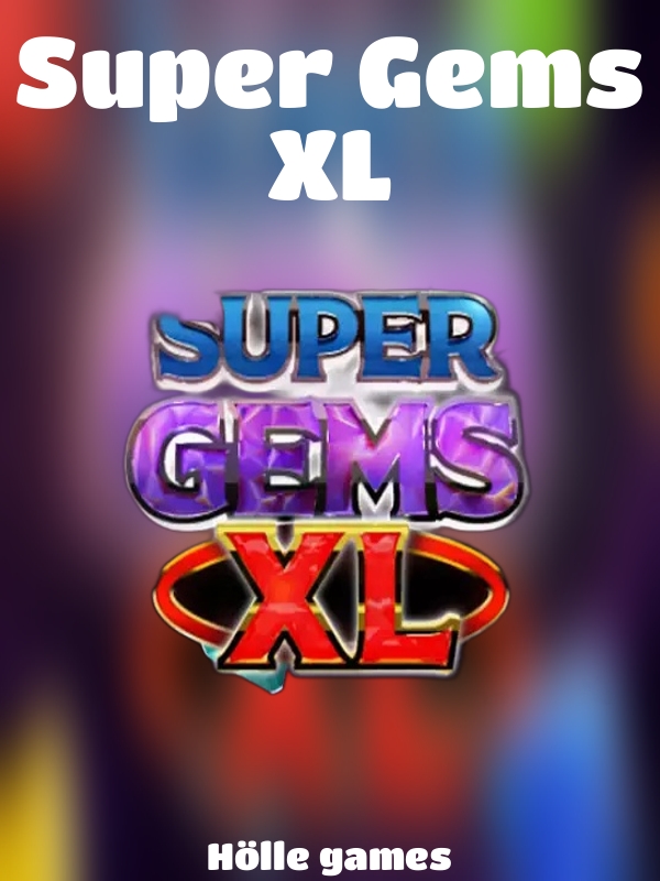 Super Gems XL slot Hölle games