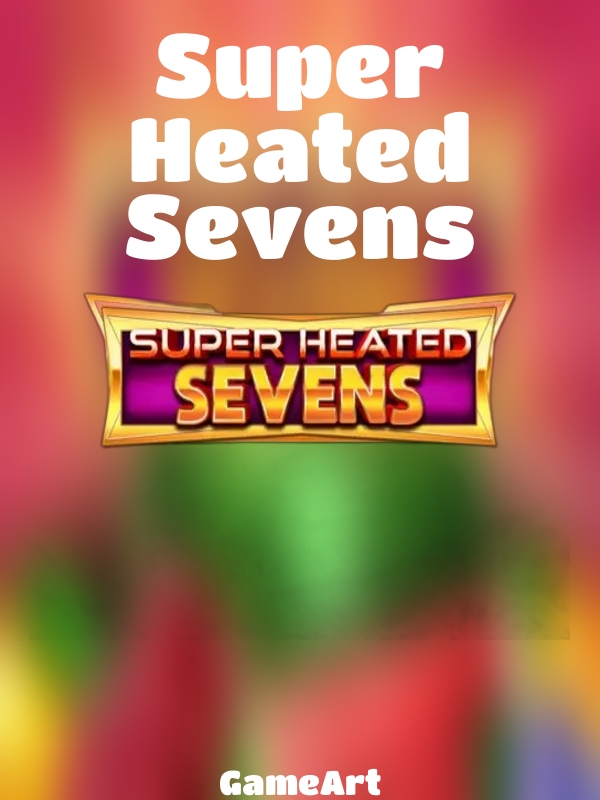 Super Heated Sevens slot GameArt