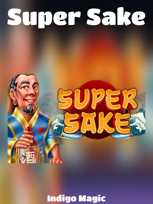 Super Sake slot Indigo Magic