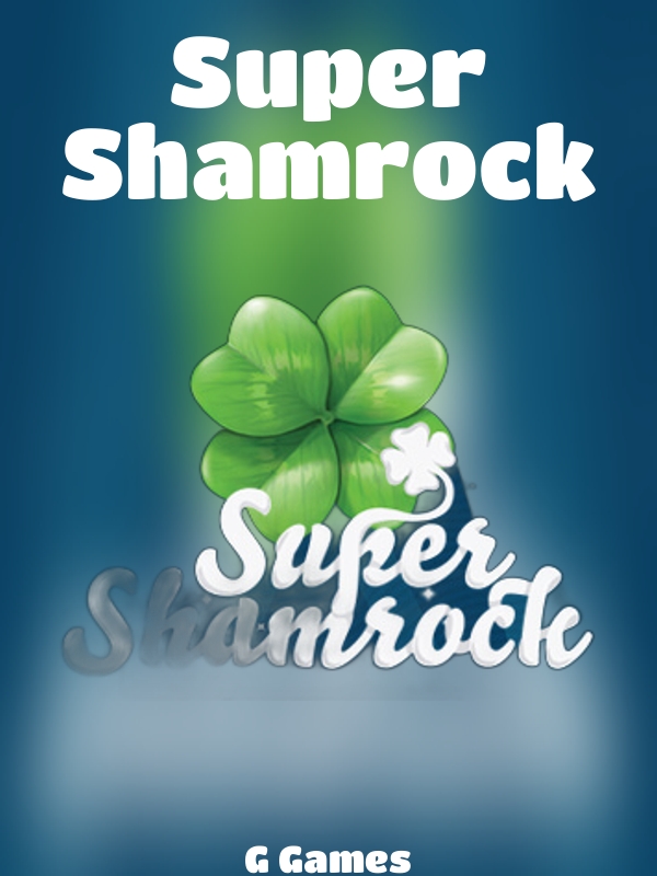 Super Shamrock slot G Games