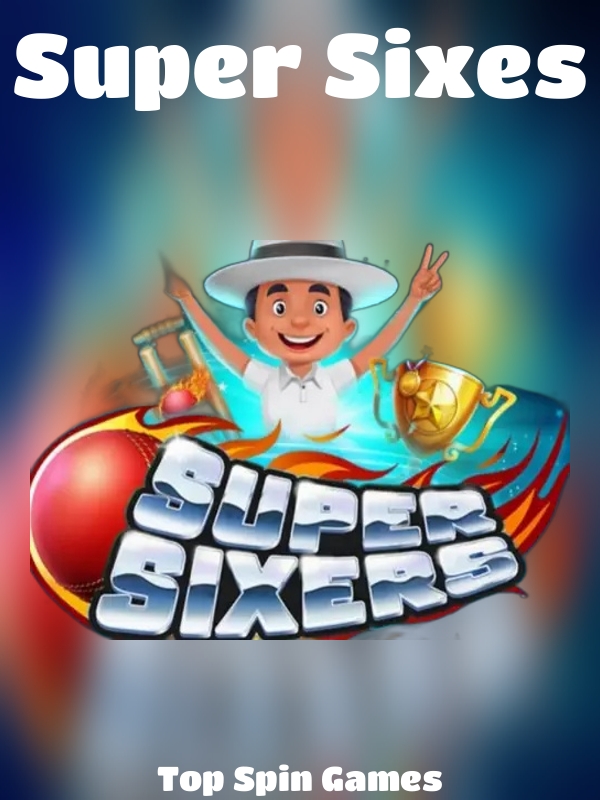 Super Sixes slot Top Spin Games