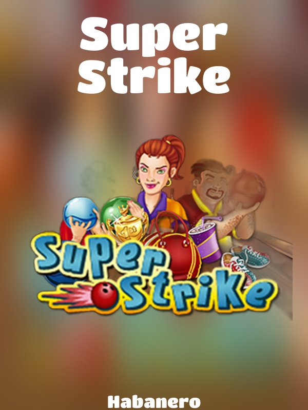 Super Strike slot Habanero