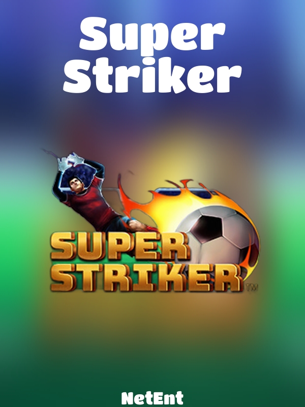 Super Striker slot NetEnt