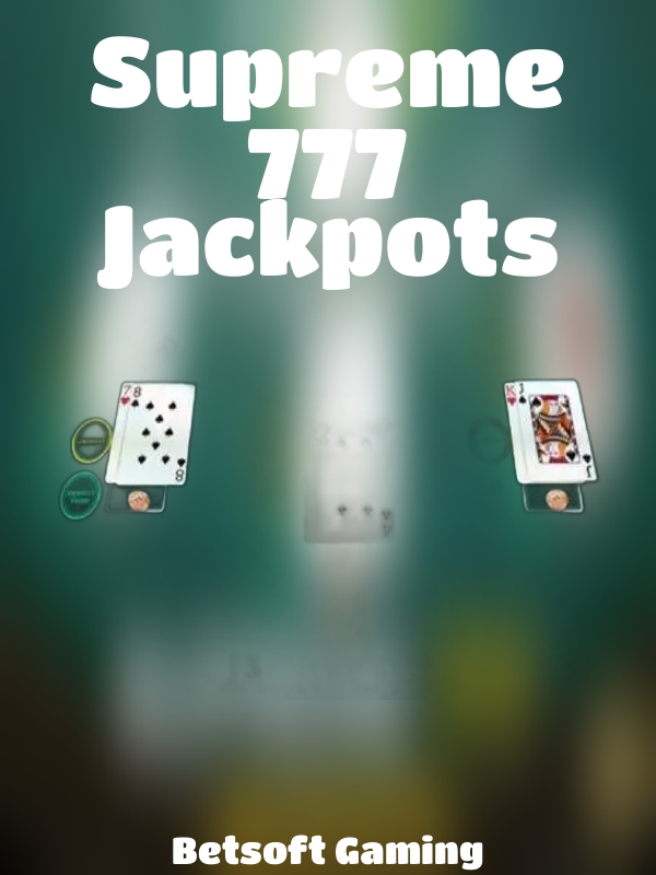 Supreme 777 Jackpots slot Betsoft Gaming