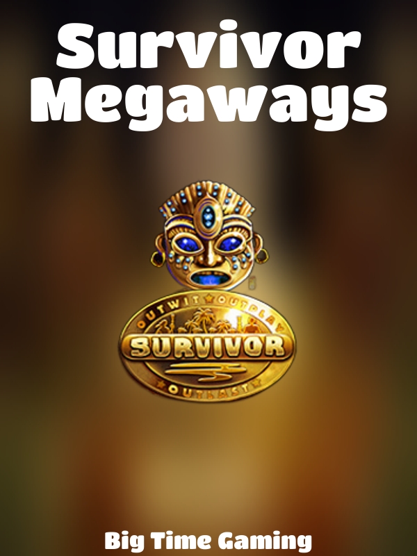 Survivor Megaways slot Big Time Gaming