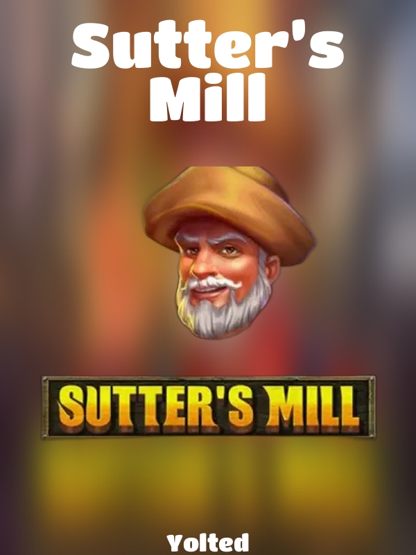 Sutter’s Mill slot Yolted