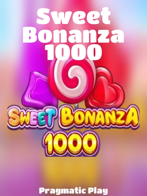 Sweet Bonanza 1000 slot Pragmatic Play