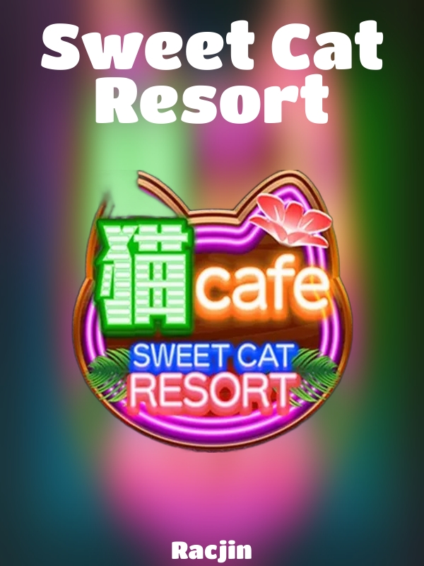 Sweet Cat Resort slot Racjin