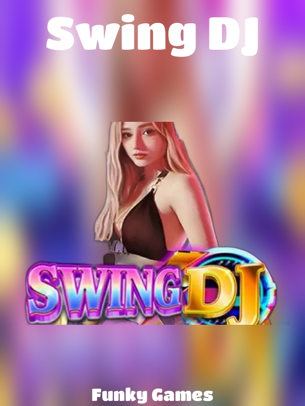 Swing DJ slot Funky Games