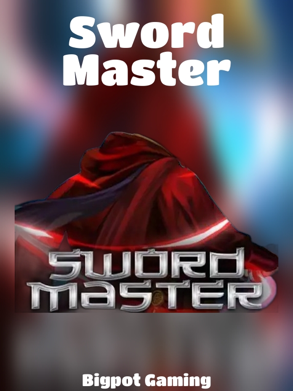 Sword Master slot Bigpot Gaming