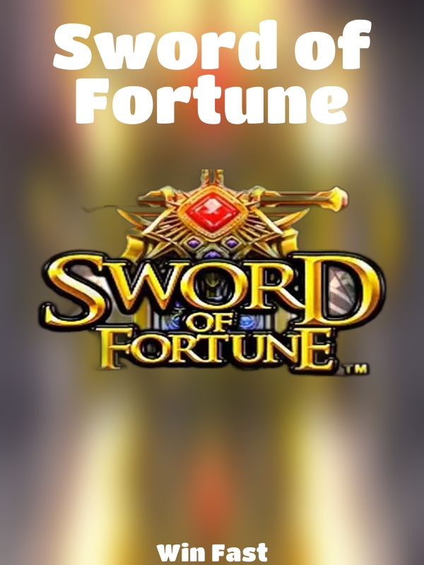 Sword of Fortune slot Win Fast