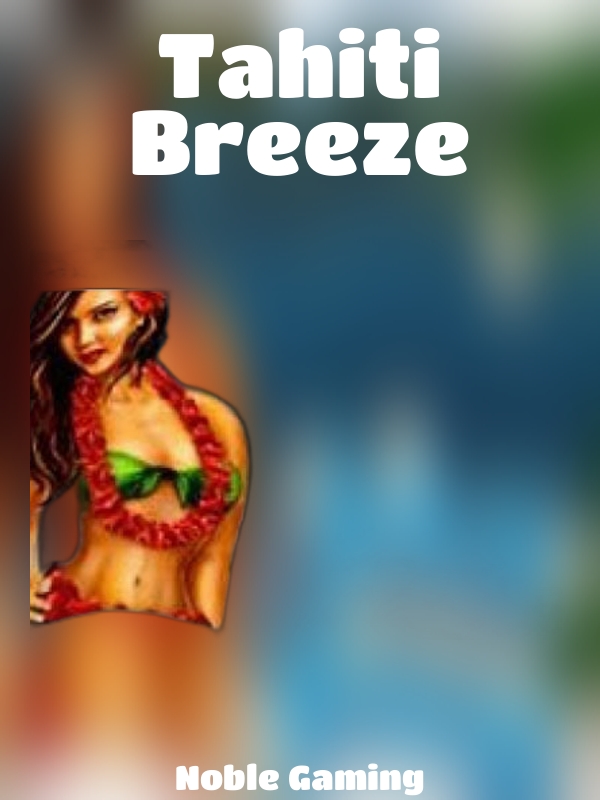 Tahiti Breeze slot Noble Gaming